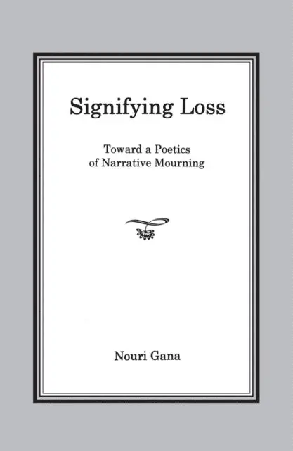Nouri Gana - Signifying Loss, E-bok. Tillgänglighet: Lägg i varukorg