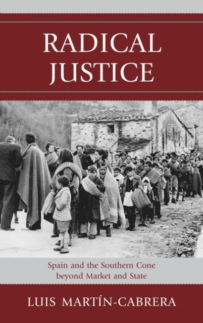 Luis Martín-Cabrera - Radical Justice, E-bok