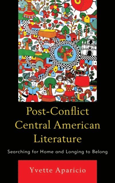 Yvette Aparicio - Post-Conflict Central American Literature, E-bok. Tillgänglighet: Lägg i varukorg
