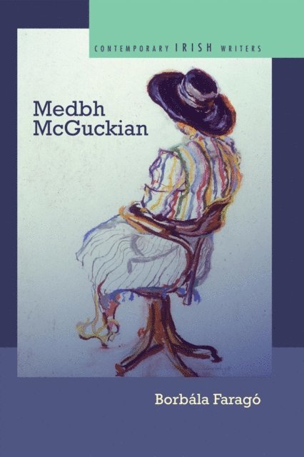 Borbala Farago - Medbh McGuckian, E-bok