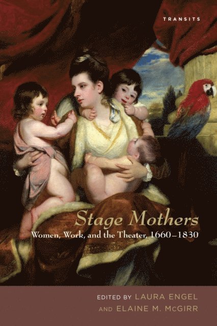 Laura Engel, Elaine M. McGirr - Stage Mothers, E-bok