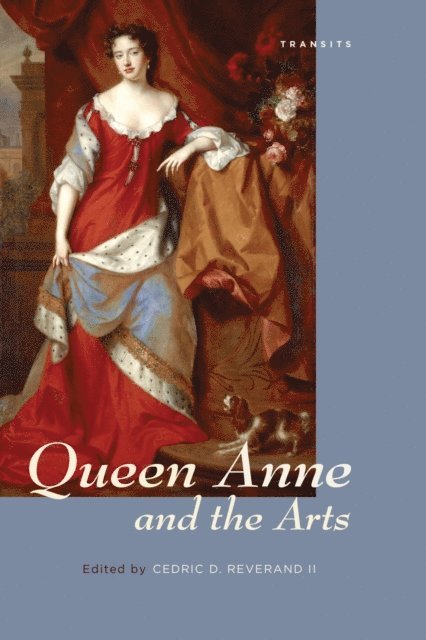 Cedric D. Reverand II - Queen Anne and the Arts, E-bok