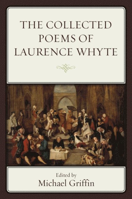 Michael Griffin - Collected Poems of Laurence Whyte, E-bok