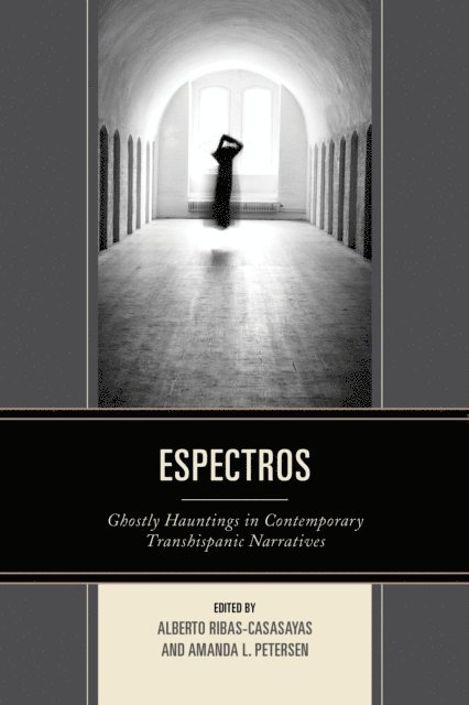 Alberto Ribas-Casasayas, Amanda L. Petersen - Espectros, E-bok