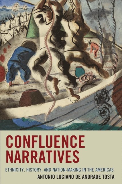 Antonio Luciano de Andrade Tosta - Confluence Narratives, E-bok