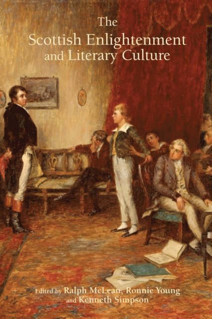 Ronnie Young, Ralph McLean, Kenneth Simpson - Scottish Enlightenment and Literary Culture, E-bok
