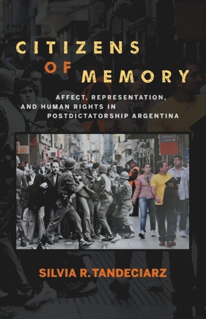Silvia R. Tandeciarz - Citizens of Memory, E-bok