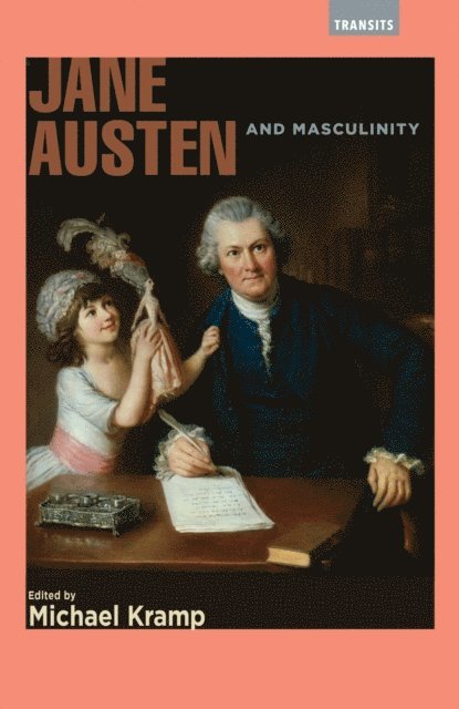 Michael Kramp - Jane Austen and Masculinity, E-bok