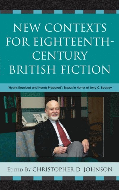 Christopher D. Johnson - New Contexts for Eighteenth-Century British Fiction, E-bok