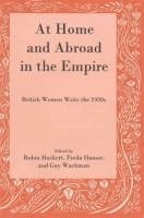 Robin Hackett, Freda Hauser, Gay Wachman - At Home and Abroad in the Empire, Inbunden