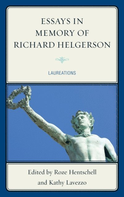 Kathy Lavezzo, Roze Hentschell - Essays in Memory of Richard Helgerson, E-bok