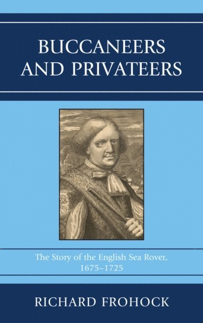 Richard Frohock - Buccaneers and Privateers, E-bok