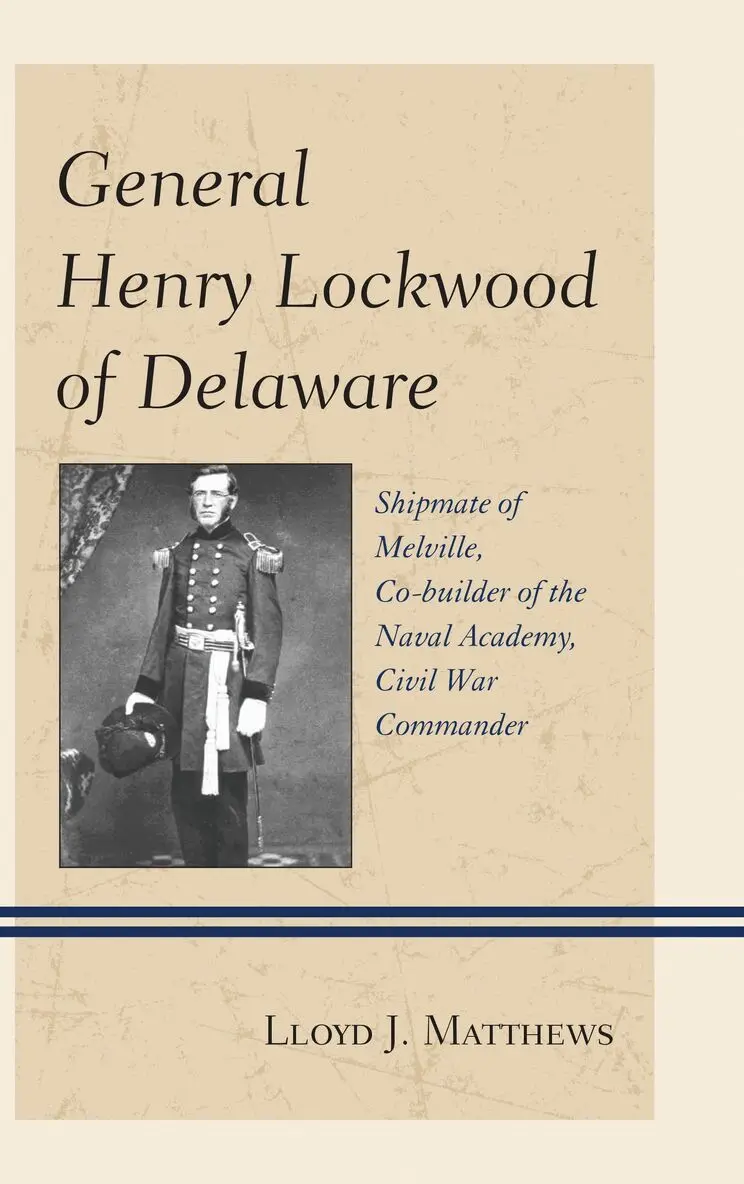 Lloyd J. Matthews - General Henry Lockwood of Delaware, Inbunden. Tillgänglighet: Lägg i varukorg