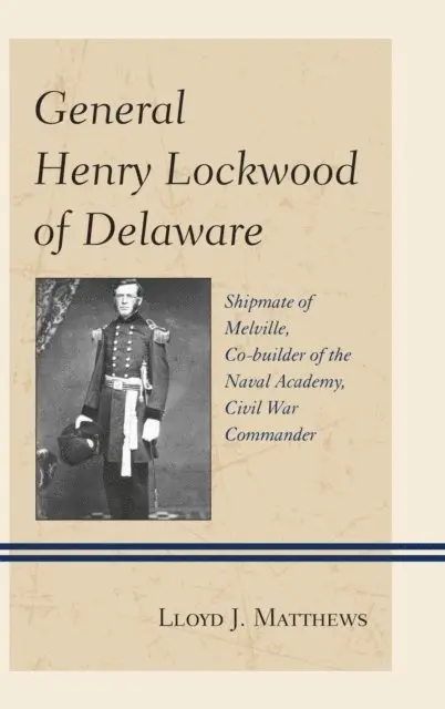 Lloyd J. Matthews - General Henry Lockwood of Delaware, E-bok. Tillgänglighet: Lägg i varukorg