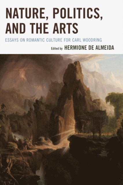 Hermione de Almeida - Nature, Politics, and the Arts, E-bok