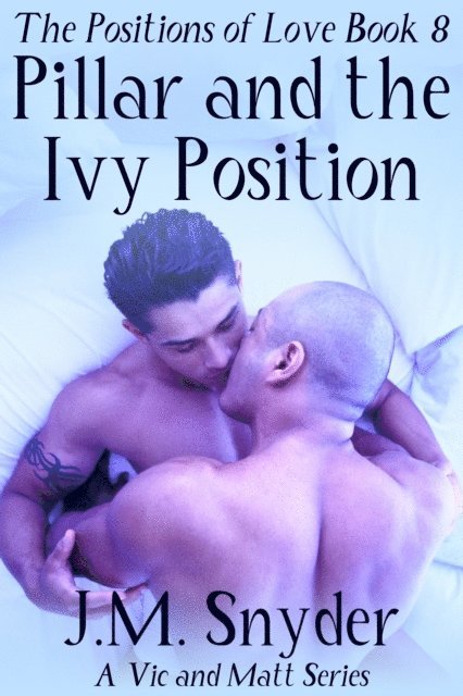 J.M. Snyder - Pillar and Ivy Position, E-bok