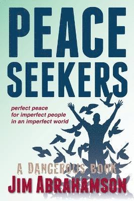 James Owen Abrahamson - Peace Seekers, Häftad