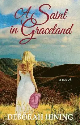 Deborah G Hining - Saint in Graceland, Häftad. Tillgänglighet: Lägg i varukorg