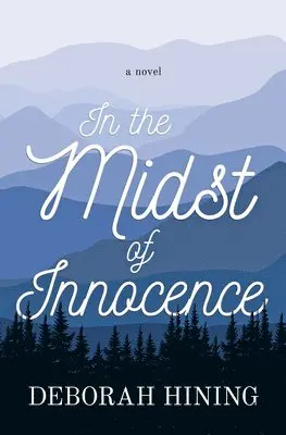 Deborah Hining - In the Midst of Innocence, Häftad. Tillgänglighet: Lägg i varukorg