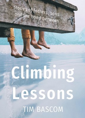 Tim Bascom - Climbing Lessons, Häftad