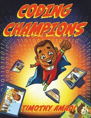 Timothy Amadi - Coding Champions, Häftad. Tillgänglighet: Lägg i varukorg