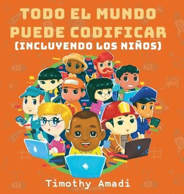 Timothy Amadi - Todo el mundo puede codificar, Inbunden. Tillgänglighet: Lägg i varukorg