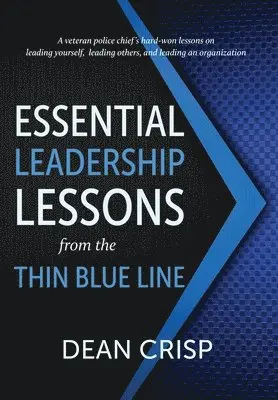 Dean Crisp - Essential Leadership Lessons from the Thin Blue Line, Inbunden. Tillgänglighet: Lägg i varukorg