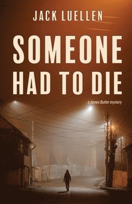 Jack Luellen - Someone Had to Die, Häftad