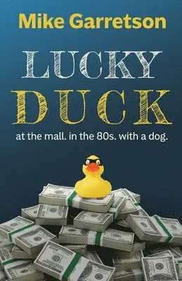 Mike Garretson - Lucky Duck, Häftad. Tillgänglighet: Lägg i varukorg