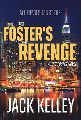 Jack Kelley - Foster's Revenge, Inbunden