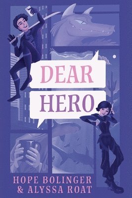 Alyssa Roat, Hope Bolinger - Dear Hero, Häftad