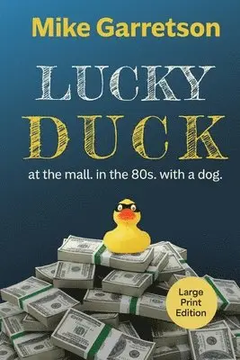 Mike Garretson - Lucky Duck, Häftad. Tillgänglighet: Lägg i varukorg