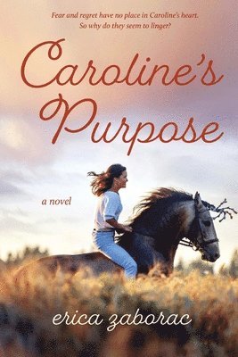 Erica Zaborac - Caroline's Purpose, Häftad. Tillgänglighet: Lägg i varukorg