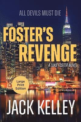 Jack Kelley - Foster's Revenge, Häftad