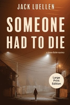 Jack Luellen - Someone Had to Die, Häftad