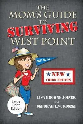 Lisa Browne Joiner, Deborah L W Roszel - Mom's Guide to Surviving West Point, Häftad. Tillgänglighet: Lägg i varukorg