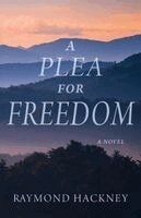 Raymond Hackney - Plea for Freedom, Häftad