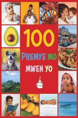Li Li Books - My First 100 Words in Haitian Creole, Inbunden