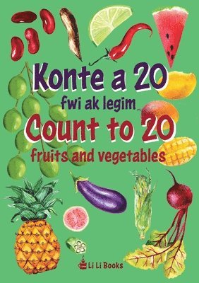Li Li Books - Count to 20 Fruits and Vegetables, Häftad