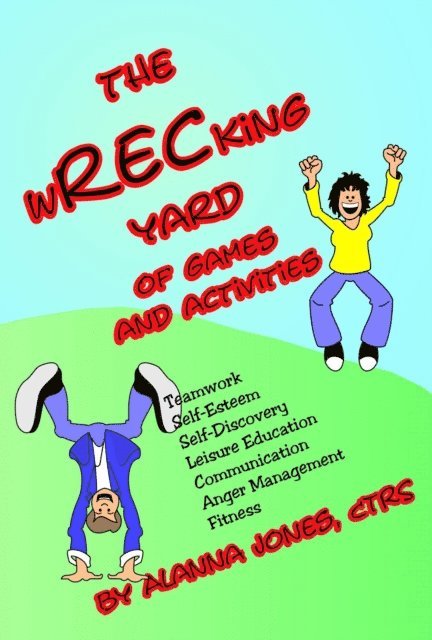 Alanna Jones - wRECking Yard of Games and Activities, E-bok