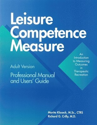 Marita Kloseck, Richard G. Crilly - Leisure Competence Measure, Häftad