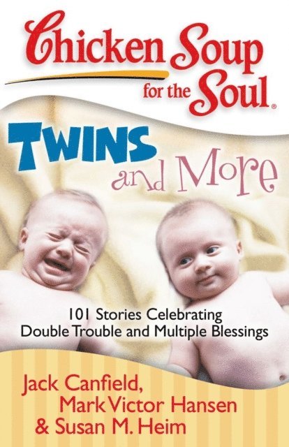 Susan M. Heim, Mark Victor Hansen, Jack Canfield - Chicken Soup for the Soul: Twins and More, E-bok