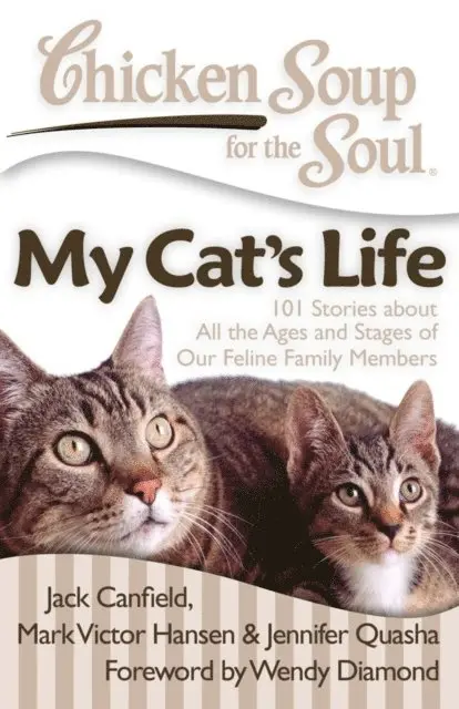 Jennifer Quasha, Mark Victor Hansen, Jack Canfield - Chicken Soup for the Soul: My Cat's Life, E-bok. Tillgänglighet: Lägg i varukorg