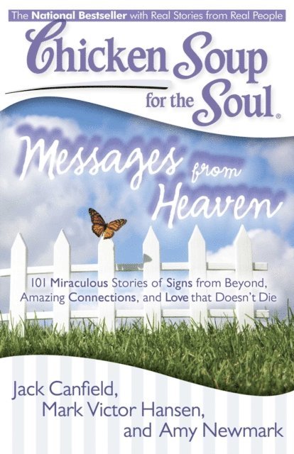 Amy Newmark, Mark Victor Hansen, Jack Canfield - Chicken Soup for the Soul: Messages from Heaven, E-bok
