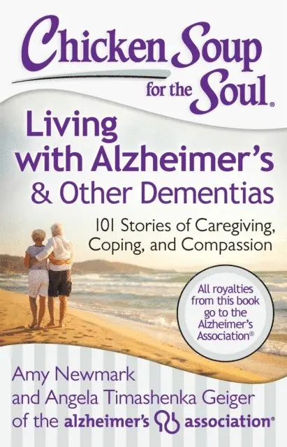 Angela Timashenka Geiger, Amy Newmark - Chicken Soup for the Soul: Living with Alzheimer's & Other Dementias, E-bok. Tillgänglighet: Lägg i varukorg