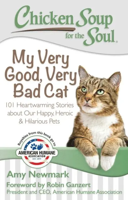 Chicken Soup for the Soul: My Very Good, Very Bad Cat