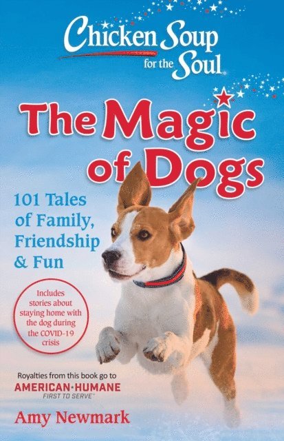 Amy Newmark - Chicken Soup for the Soul: The Magic of Dogs, E-bok