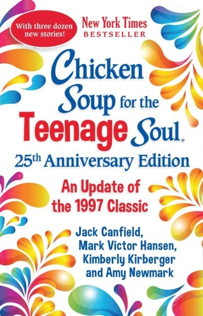 Amy Newmark - Chicken Soup for the Teenage Soul 25th Anniversary Edition, E-bok