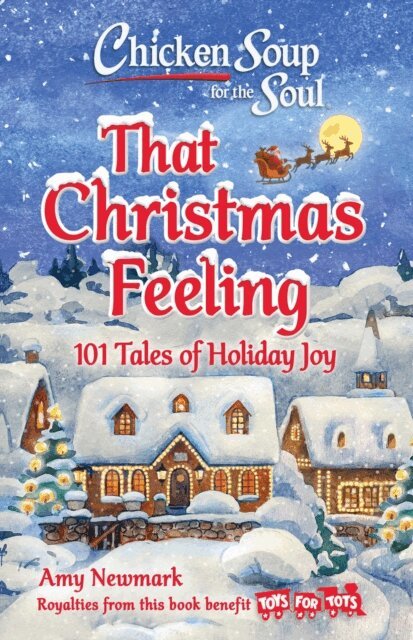 Amy Newmark - Chicken Soup for the Soul: That Christmas Feeling, E-bok