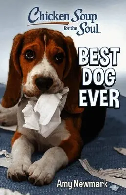 Chicken Soup for the Soul: Best Dog Ever